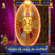 melhores jogos da isoftbet